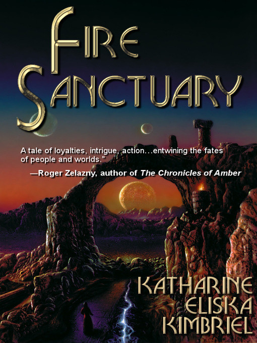 Title details for Fire Sanctuary by Katharine Eliska Kimbriel - Available